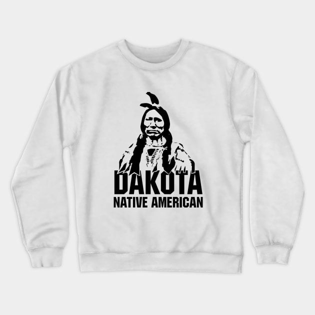 DAKOTA Native American T-Shirt Crewneck Sweatshirt by comancha